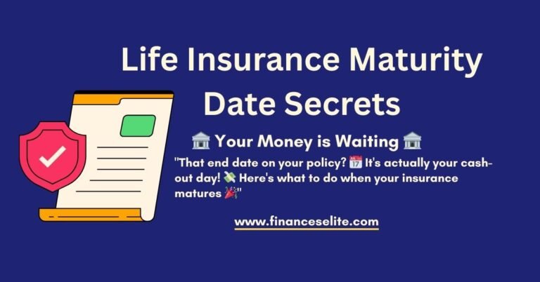 Life Insurance Maturity Date Secrets